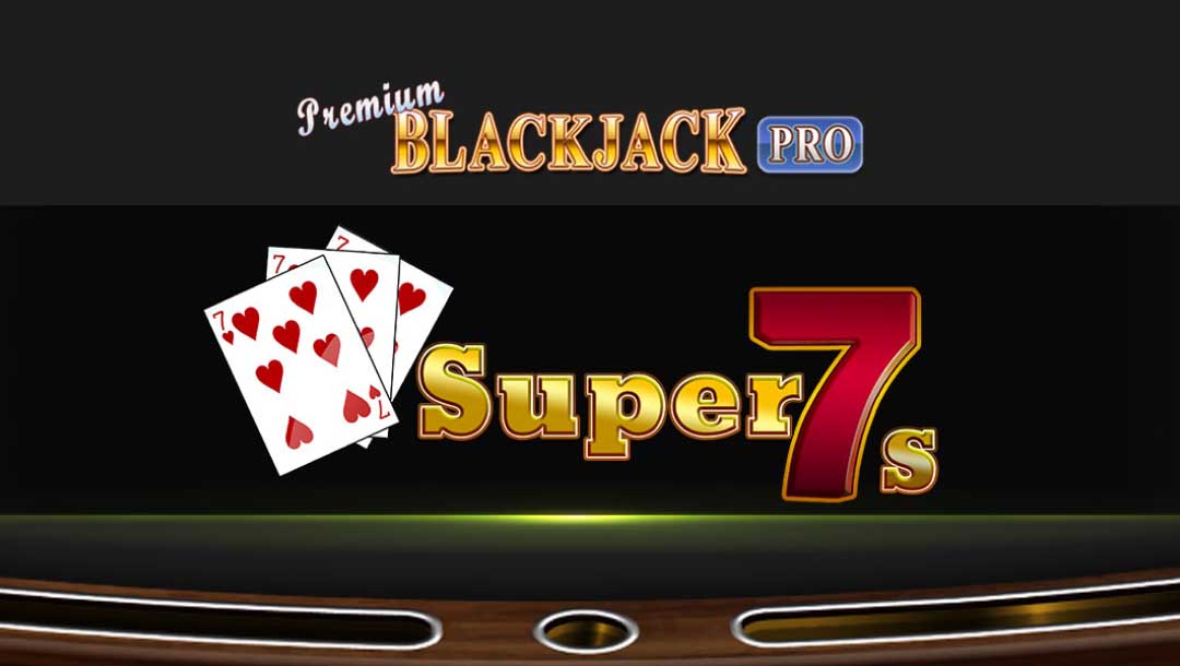 The Premium Blackjack Pro logo on a black background with a wooden frame at the bottom and a banner for the Super 7s side bet across the center of the image.