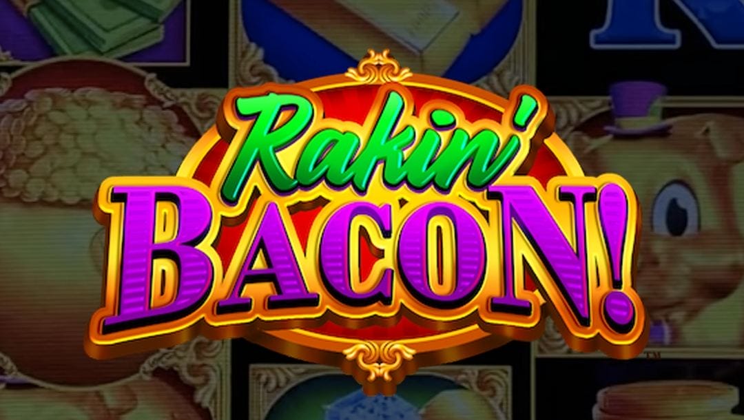 Title page in online slot Rakin' Bacon by GAMEIOM
