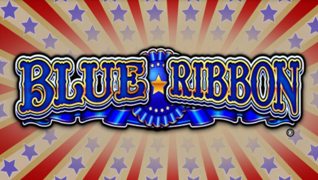title page of the Blue Ribbon online slot game by Everi