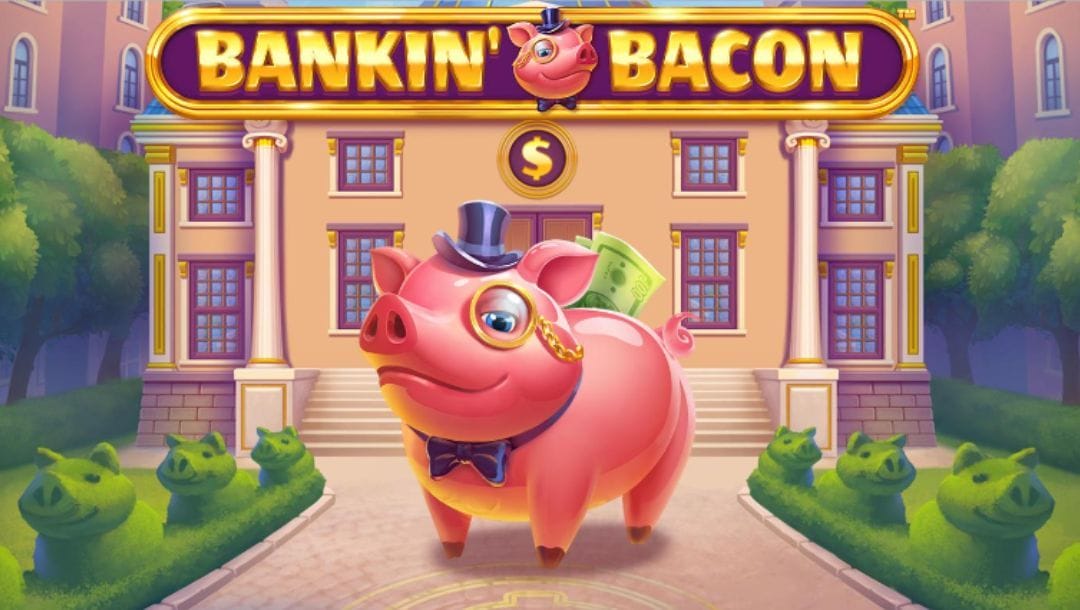 The title screen of the Bankin’ Bacon Jackpot Royale online slot by Blueprint Gaming.
