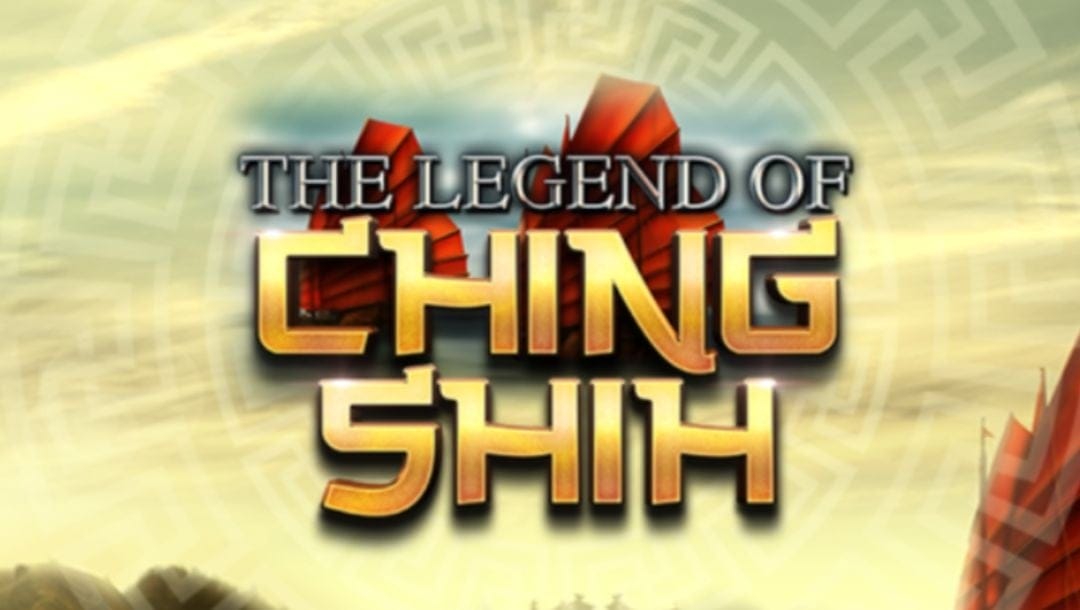 title of the online slot game, The Legend of Ching Shih by ODDSworks