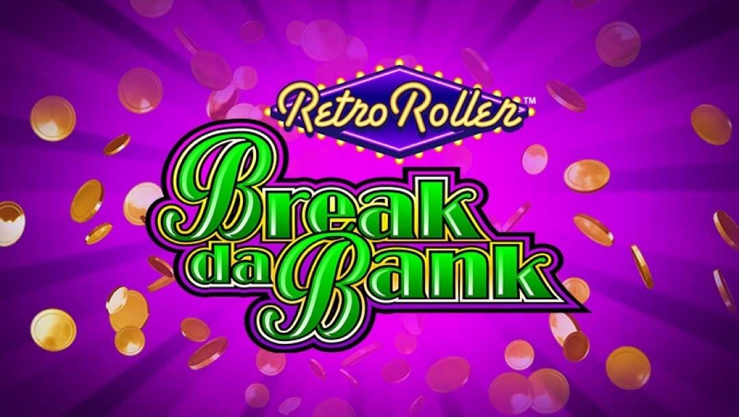 Break Da Bank Retro Roller green, gold and purple logo with golden coins against a purple background.