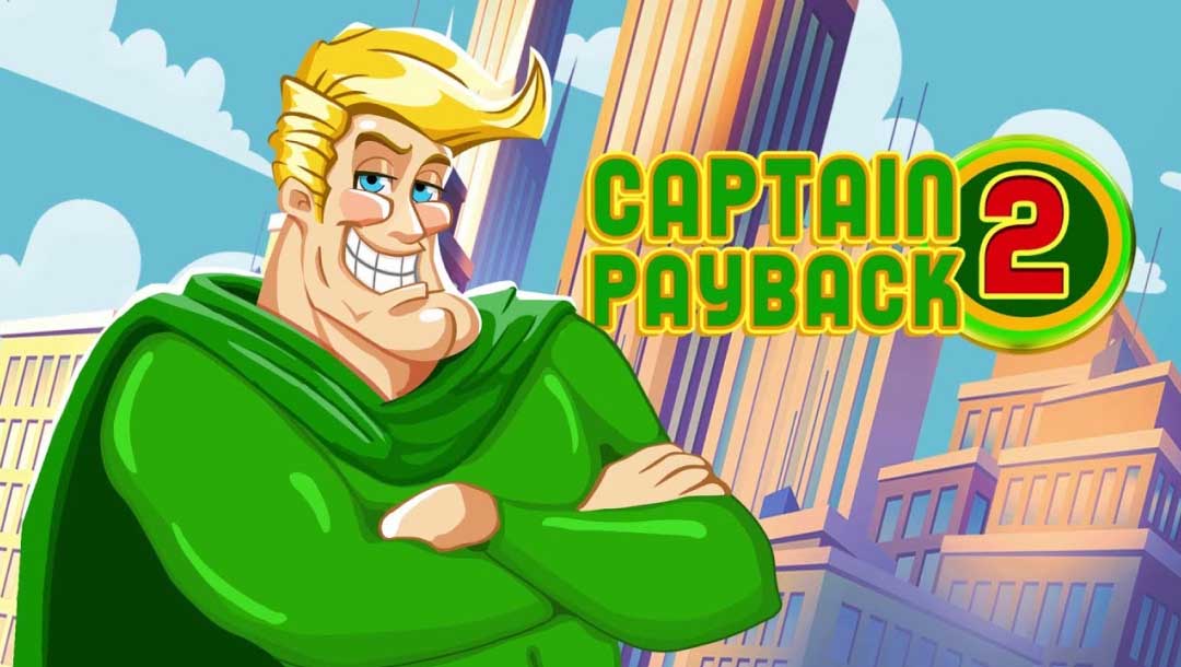 A screenshot of the Captain Payback 2 title screen featuring Captain Payback himself, clad in green cape, standing with his arms crossed and a smile on his face in front of buildings in a metropolis.