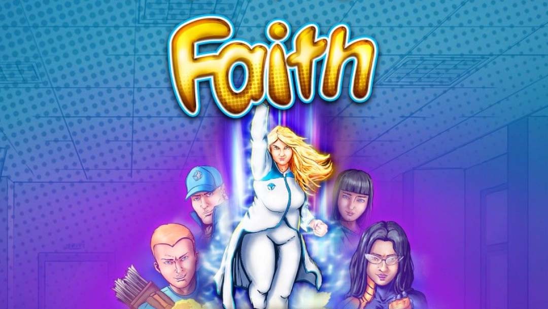 The title screen for the Faith slot game, featuring the game’s characters standing behind Faith, who is in a superhero pose against a blue background.