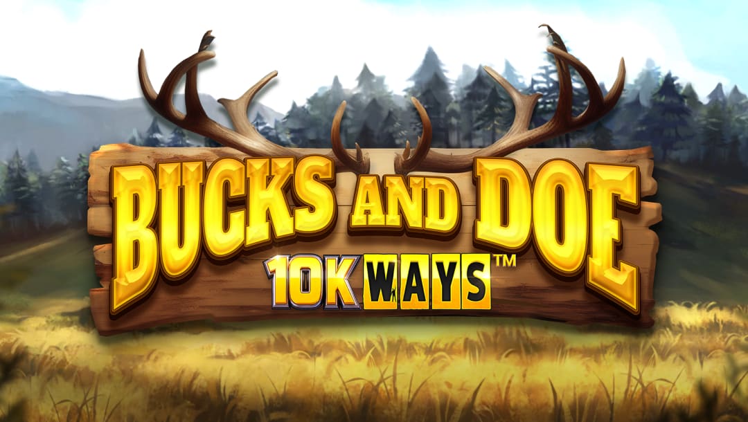 Bucks and Doe 10K Ways online slot game logo in gold across a wooden plank. The background shows a field of grass and trees.