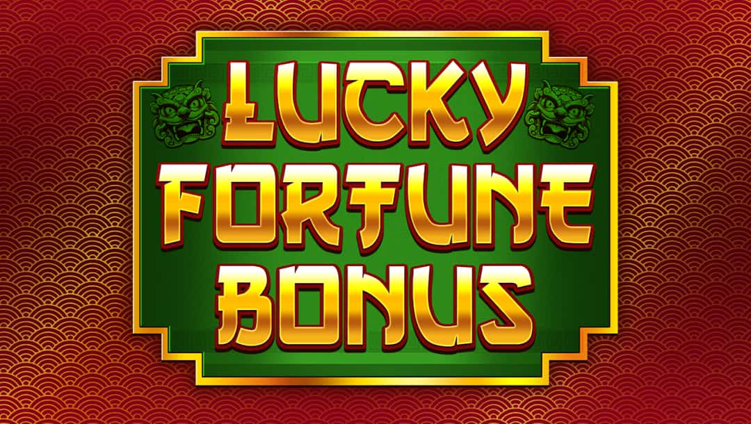 A bold, vibrant title screen for the 'Lucky Fortune Bonus' game. The text is styled in gold with a red outline against a rich green background, framed with a golden border. The backdrop features a traditional red and gold pattern with subtle wave motifs, reminiscent of classic Chinese designs. Small dragon-like illustrations add an extra element of fortune and mysticism to the design.