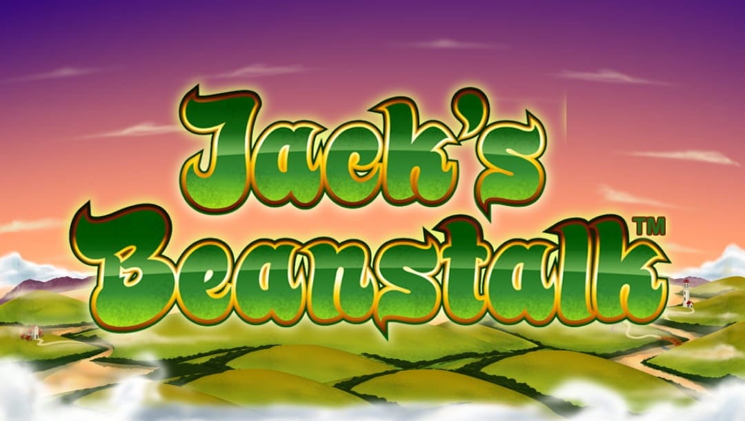 The Jack’s Beanstalk slot title screen. The background is a view of farmlands from high above the clouds. The game title is visible in the foreground in a fantasy-style green font with a gold and dark green outline.