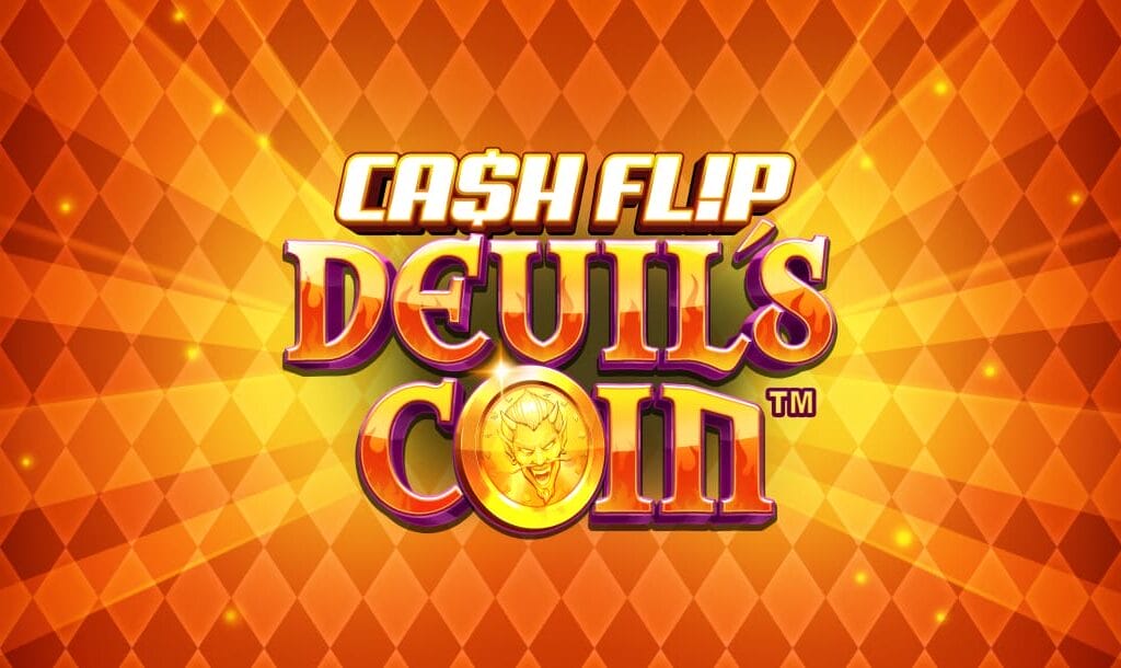 The title screen for Cash Flip Devil’s Coin. The game title appears on a background made up of lined-up diamond shapes in dark and light tones. There is a gold hue to the background. The letters in “Devil’s Coin” have flame designs on them and the “O” is a coin.