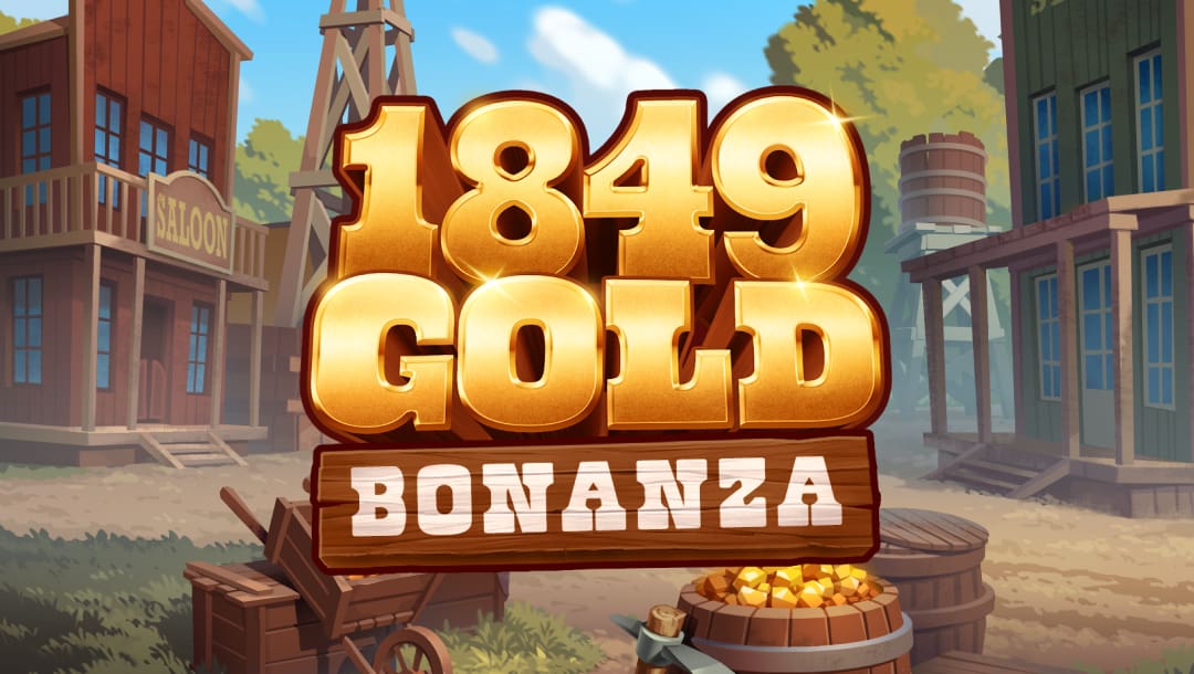 Game title screen for 1849 Gold Bonanza. The setting is a Wild West town with saloon buildings, as well as barrels and a wheelbarrow full of gold coins. In the foreground is the game title in a bold font with golden hues for the words 1849 Gold and the word Bonanza in white paint on a plank of wood.