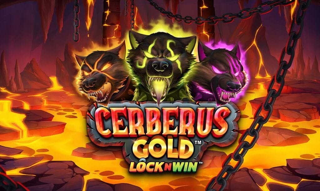Slot game title screen for “Cerberus Gold: Lock N Win,” featuring a fierce three-headed dog with glowing orange, green, and purple accents. The fiery background shows molten lava, jagged rocks, and hanging chains, creating an intense underworld atmosphere.