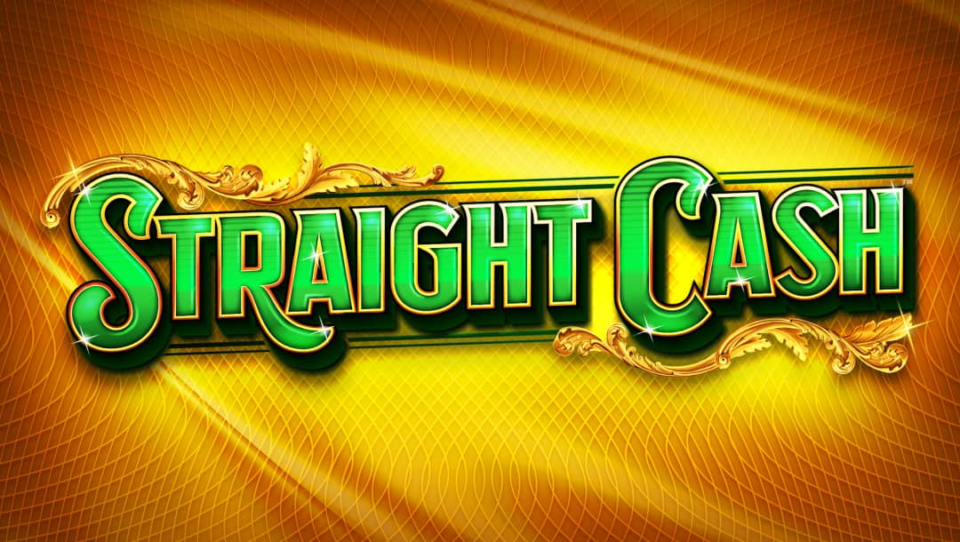 Game title screen for "Straight Cash" featuring bold green lettering outlined in gold with ornate golden flourishes on a shiny, patterned yellow-gold background that evokes a rich, luxurious aesthetic.