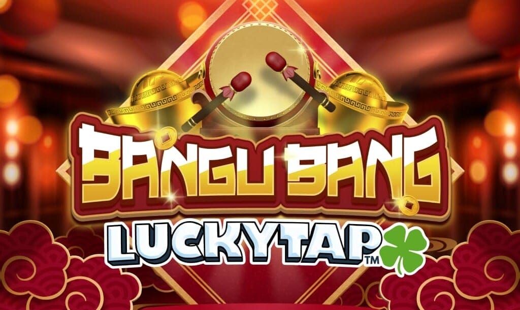 The Bangu Bang LuckyTap title screen features a drum with two mallets and two gold decorations above the title. Cloud patterns flank the LuckyTap logo, with a blurred background of red lights and lens flares.