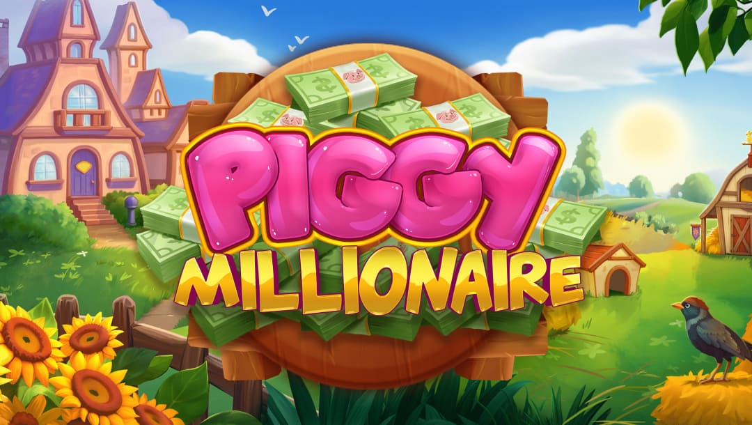 The Piggy Millionaire logo with a cartoon farmstead in the background. Wads of cash are piled up behind the game’s title, with the pink and gold letters of Piggy Millionaire standing out against the colorful backdrop.