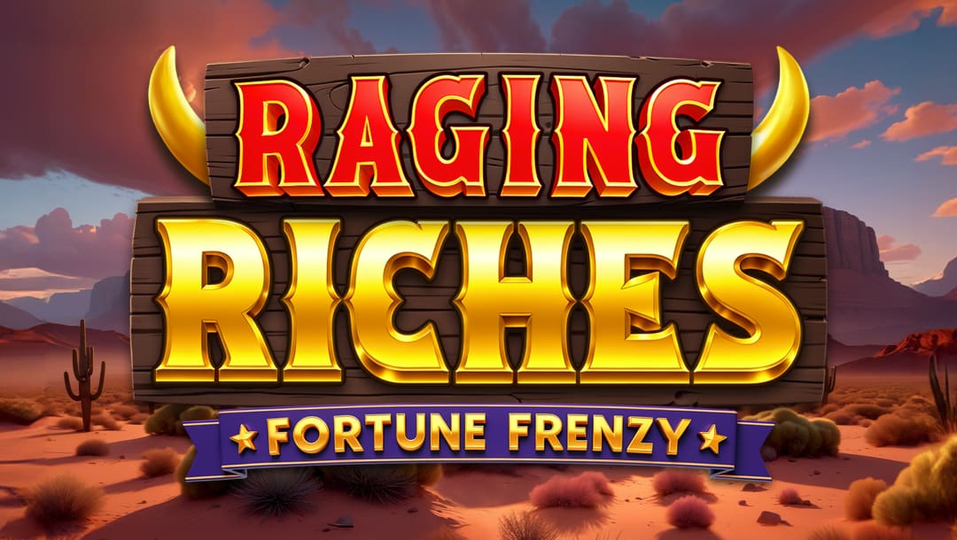 The game title Raging Riches Fortune Frenzy in Western-style red and gold letters on a wooden signboard with steer horns. In the background is a desert landscape with cacti, a distant mesa, and overhanging clouds.