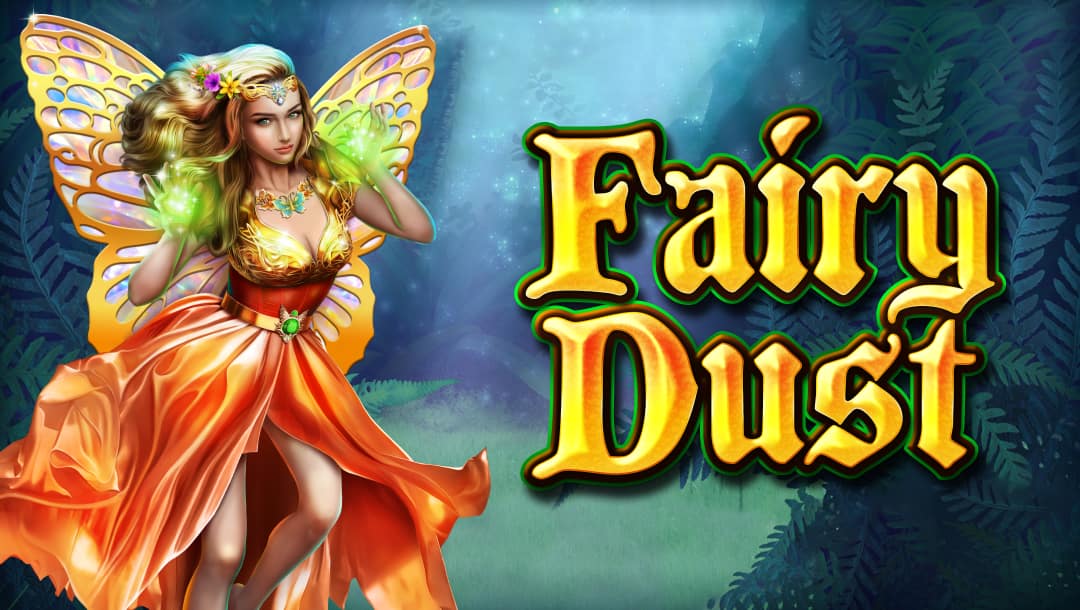 The game title Fairy Dust appears in gold letters in a fantasy font against a fairy-tale forest background with an attractive fairy wearing gold and orange to the left.