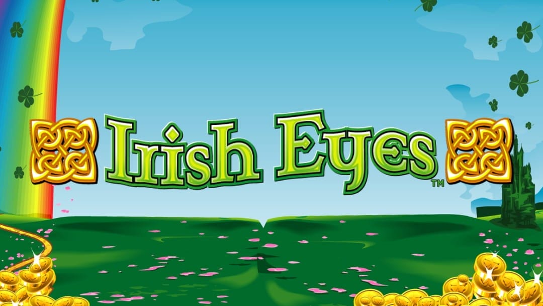 The Irish Eyes title screen featuring the game logo in bold green lettering flanked by two gold Celtic knots. The logo floats in the foreground above a meadow, and in the background there’s a rainbow in the blue sky.