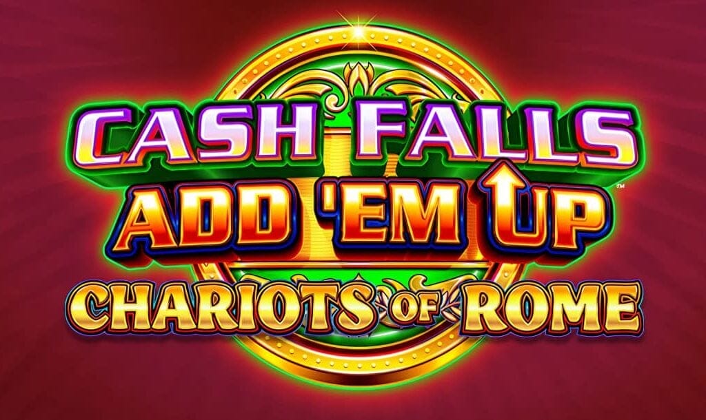 The game title, Cash Falls Add’Em Up Chariots of Rome, appears in silver, red-gold, and golden letters in front of a gold-rimmed green shield against an imperial red background.