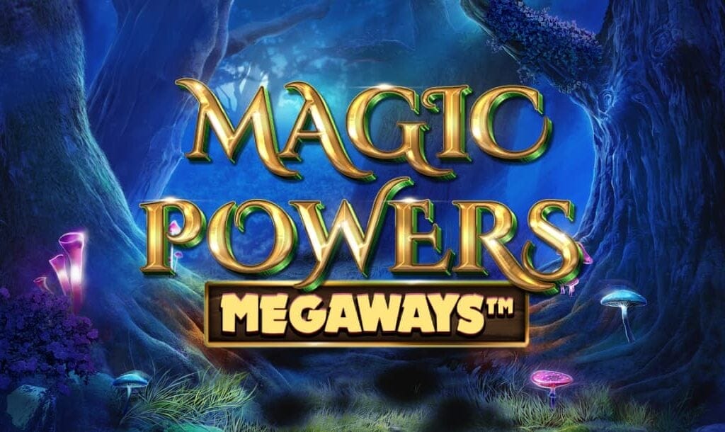 Title screen of the Magic Powers Megaways slot game featuring the game’s name in large, glowing gold letters with green accents. The background showcases an enchanted forest bathed in twilight hues of blue and purple, with thick, towering trees, glowing mushrooms in pink and blue, and soft, magical lighting that sets an ethereal and mystical tone.
