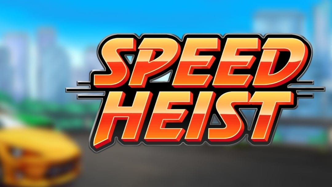 Title screen for the slot game “Speed Heist” featuring bold, red and orange gradient lettering with a cityscape and blurred yellow sports car in the background.