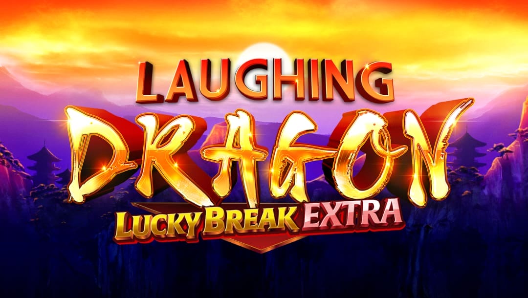 The game title Laughing Dragon Lucky Break Extra, appears in gleaming red-framed golden letters against an Asian background with purple pagodas and mountains.