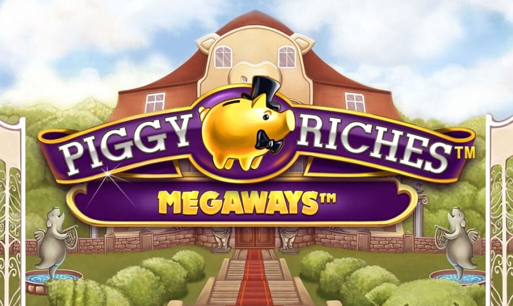 The game title Piggy Riches Megaways appears in silver and gold letters on a purple banner with a golden pig wearing a top hat in the middle, against a background of a luxurious mansion.